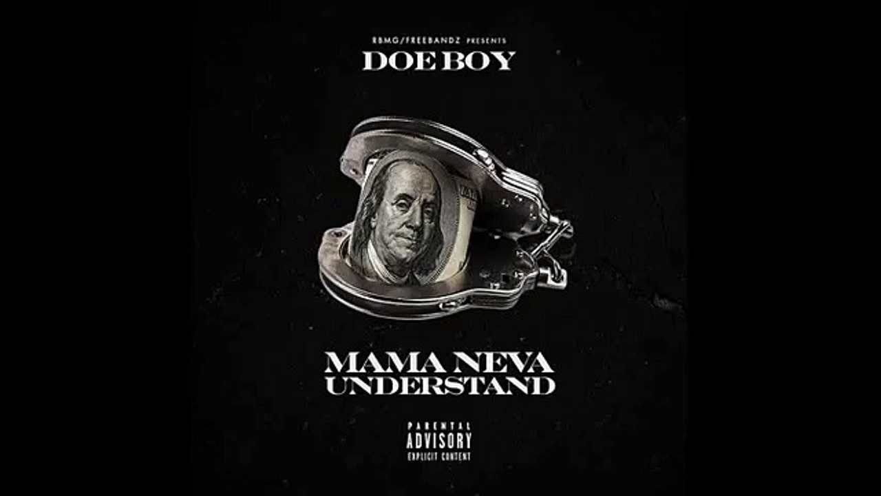 Doe Boy - Mama Neva Understand