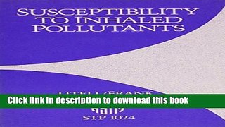 Ebook Susceptibility to Inhaled Pollutants (ASTM Special Technical Publication, No. 1024) Full