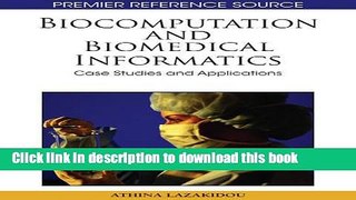 Ebook Biocomputation and Biomedical Informatics: Case Studies and Applications (Premier Reference