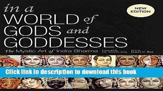 Read In a World of Gods and Goddesses: The Mystic Art of Indra Sharma Ebook Free