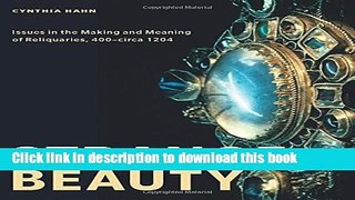 Read Strange Beauty: Issues in the Making and Meaning of Reliquaries, 400-circa 1204 Ebook Free