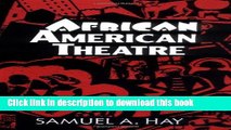 PDF  African American Theatre: An Historical and Critical Analysis (Cambridge Studies in American
