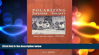 EBOOK ONLINE  Polarizing Javanese Society: Islamic and Other Visions (C. 1830-1930)  BOOK ONLINE