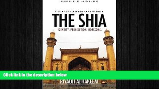 FREE PDF  The Shia: Identity. Persecution. Horizons.  BOOK ONLINE