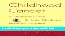 Books Childhood Cancer: A Handbook From St. Jude Children s Research Hospital Full Online