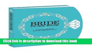 Books The Bride-to-Be Book: A Journal of Memories From the Proposal to 
