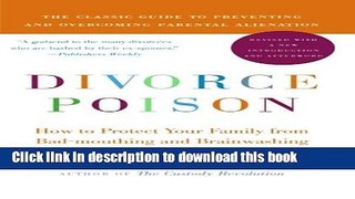 Ebook Divorce Poison New and Updated Edition: How to Protect Your Family from Bad-mouthing and