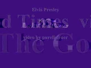 Elvis Presley - For The Good Times