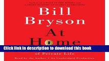 [Read PDF] At Home: A Short History of Private Life By Bill Bryson(A)/Bill Bryson(N) [Audiobook]