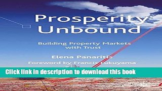 [Read PDF] Prosperity Unbound: Building Property Markets with Trust Download Free