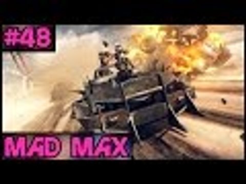 Mad Max 100% Complete - Part 48 - PC Gameplay Walkthrough - 1080p 60fps