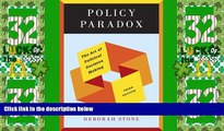 Full [PDF] Downlaod  Policy Paradox: The Art of Political Decision Making (Third Edition)