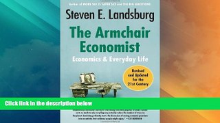 READ FREE FULL  The Armchair Economist: Economics and Everyday Life  READ Ebook Full Ebook Free
