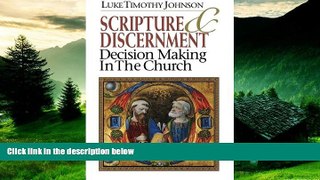 Must Have  Scripture   Discernment: Decision Making in the Church  READ Ebook Full Ebook Free