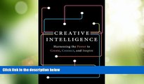 Big Deals  Creative Intelligence: Harnessing the Power to Create, Connect, and Inspire  Best