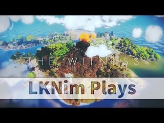 LKNim Plays The Witness (Part 2) ft. 東尼, 汐瞳, 企鵝 | 29-1-2016