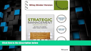 Big Deals  Strategic Management: Concepts and Cases Binder Ready Version + WileyPLUS Learning