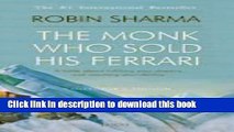 Books The Monk Who Sold His Ferrari: A Fable About Fulfilling Our Dreams and Reaching Your Destiny