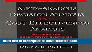 Books Meta-Analysis, Decision Analysis, and Cost-Effectiveness Analysis: Methods for Quantitative