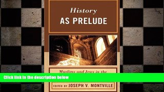 EBOOK ONLINE  History as Prelude: Muslims and Jews in the Medieval Mediterranean READ ONLINE
