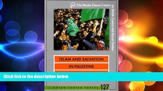 EBOOK ONLINE  Islam and Salvation in Palestine: The Islamic Jihad Movement (Dayan Center Papers)
