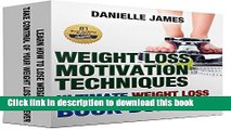 Books Weight Loss Motivation Techniques - Ultimate Weight Loss Book Bundle: Learn How to Lose