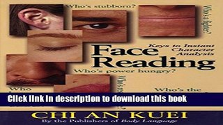 Books Face Reading: Keys to Instant Character Analysis Full Download