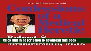 Books Confessions of a Medical Heretic Free Online