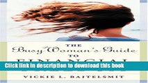 Ebook The Busy Woman s Guide to Financial Freedom Full Online