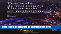 Books FESTIVALS DE MUSIQUES : UN MONDE EN MUTATION Free Download