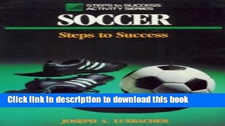 Books Teaching Soccer: Steps to Success (Steps to Success Activity Series) Free Online