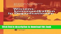 [Download] Wissenskommunikation in Organisationen: Methoden - Instrumente - Theorien (German