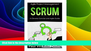 Must Have  Scrum:  A Cleverly Concise and Agile Guide (agile project management, agile product