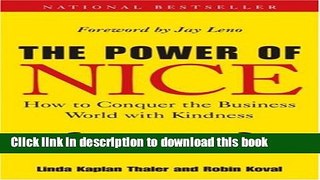 Ebook The Power of Nice: How to Conquer the Business World With Kindness Free Online