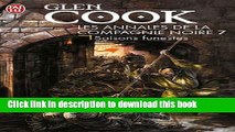 Ebook ANNALES DE LA COMPAGNIE NOIRE T07 (LES) : SAISONS FUNESTES Full Online