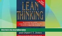 Must Have  Lean Thinking: Banish Waste and Create Wealth in Your Corporation, Revised and Updated