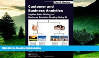 Must Have  Customer and Business Analytics: Applied Data Mining for Business Decision Making