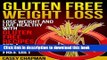 Books Gluten Free Weight Loss: Lose Weight and Live Healthy with Gluten Free Recipes for a Gluten