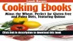 Books Cooking Ebooks: Minus the Wheat, Perfect for Gluten Free and Paleo Diets, Featuring Quinoa