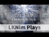 LKNim Plays Chronos Gate | 28-1-2016