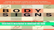 Ebook Body Signs: From Warning Signs to False Alarms...How to Be Your Own Diagnostic Detective
