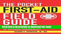 Ebook The Pocket First-Aid Field Guide: Treatment and Prevention of Outdoor Emergencies Full