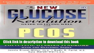 Books The New Glucose Revolution Guide to Living Well with PCOS: Lose Weight, Boost Fertility and