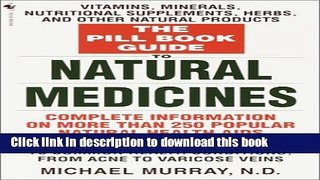 Ebook The Pill Book Guide to Natural Medicines: Vitamins, Minerals, Nutritional Supplements,