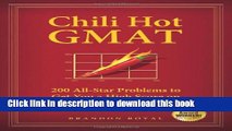 [Read PDF] Chili Hot GMAT: 200 All-Star Problems to Get You a High Score on Your GMAT Exam Ebook