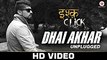 Dhai Akhar (Unplugged) - Ishq Click - Sara Loren, Adhyayan Suman & Sanskriti Jain - Amanat Ali Khan