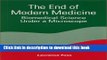 [PDF] The End of Modern Medicine: Biomedical Science under a Microscope Download Online