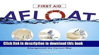 Ebook First Aid Afloat: Instructional Guide for Handling Emergencies the Correct Way Full Online