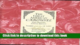 Download The Great American Carousel: A Century of Master Craftsmanship Ebook Online