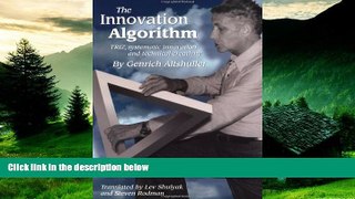 READ FREE FULL  The Innovation Algorithm:TRIZ, systematic innovation and technical creativity